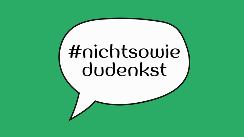 Sprechblase mit Hashtag #nichtsowiedudenkst auf grünem Hintergrund